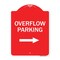 Signmission Overflow Parking with Right Arrow, Red & White Aluminum Architectural Sign, 18" x 24", RW-1824-23515 A-DES-RW-1824-23515 - alternate 1